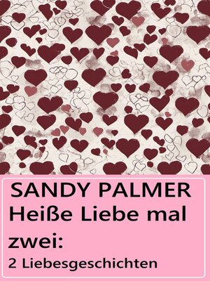 cover image of Heiße Liebe mal zwei